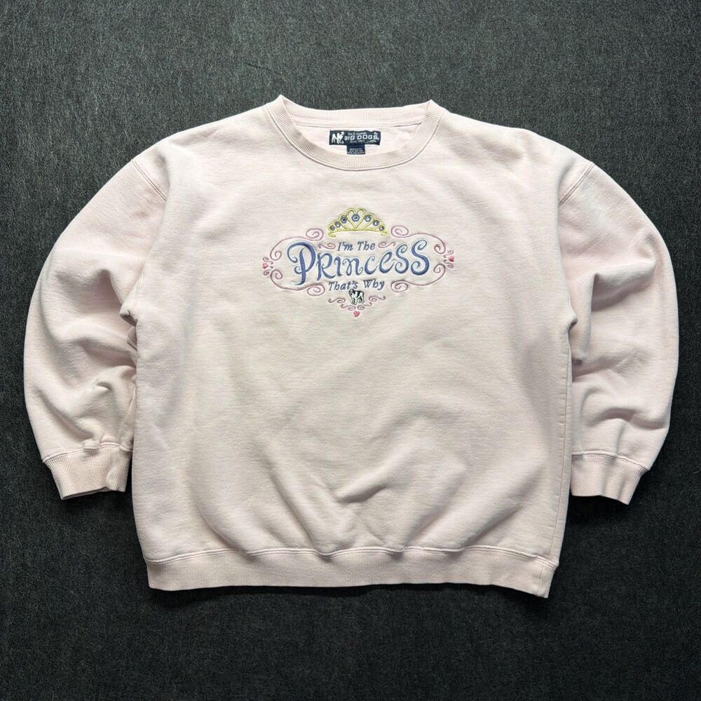 Vintage Y2K Big Dogs I’m The Princess That’s Why Pink Sweatshirt Women’s Medium